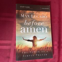 Before Amen Bible Study Guide Max Lucado