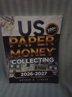 US Paper Money Collecting 2026-2027 by Arthur K. Lindon