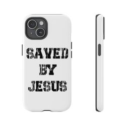 Saved By Jesus iPhone Case