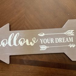 Follow Your Dream Arrow