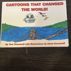 CARTOONS THAT CHANGED THE WORLD! Graphic novel By Tom Cocozzoli