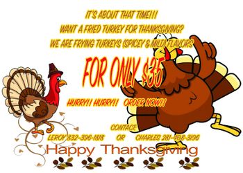 Fried or smoked turkeys for only 35$