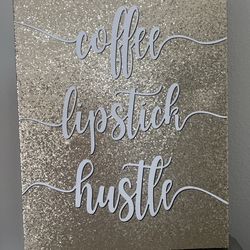 Coffee Lipstick Hustle