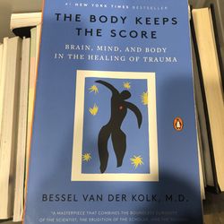 The Body Keeps Score by Bessel Van Der