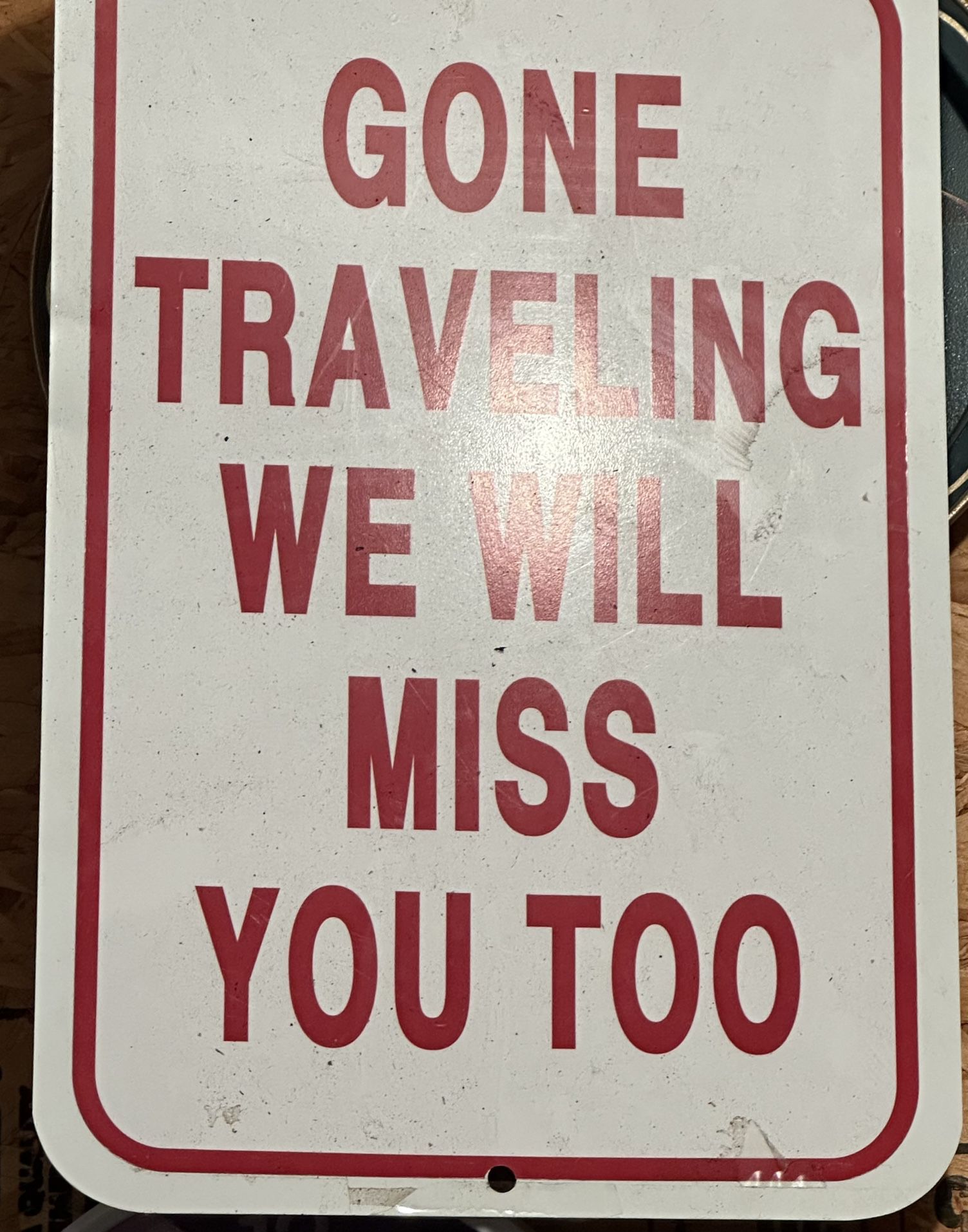 Gone Traveling Sign