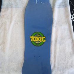 Skateboard deck toxic.