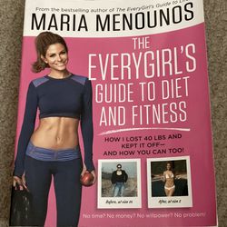 BOOK - Mario Menounos The Everygirl’s Guide To Diet And Fitness (2014) Paperback MSRP $22