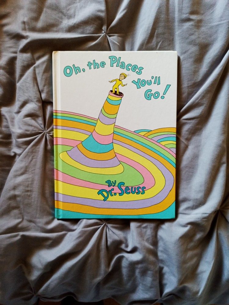 Dr Seuss "Oh The Places You'll Go"