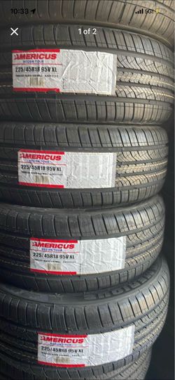 New tires 225/45/18 Americus $115 each plus tax
