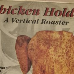 Vertical Chicken Roaster "The Chicken Holder'," Cooks Poultry In A Upright Position New