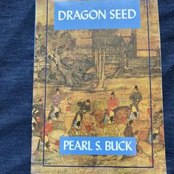Dragon Seed By Pearl S. Buck 