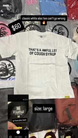 Awful Lot Of Cough Syrup Shirt
