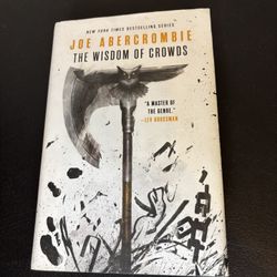 Joe Abercrombie The Wisdom of Crowds (Hardback) Age of Madness