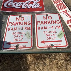 FRESNO NO PARKING PORCELAIN SIGNS  12 x 18 inches $45 each 