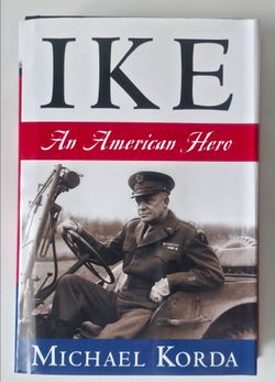 Ike: An American Hero by Michael Korda