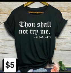 "Thou Shall Not Try Me " T-shirt