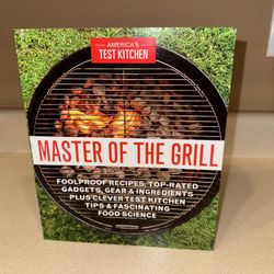 America's Test Kitchen Master of the Grill Cookbook