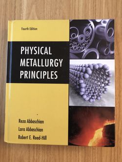 Physical Metallurgy Principles book