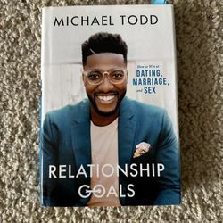 “Relationship Goals” By Michael Todd