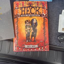 Heck Where The Bad Kids Go 