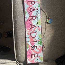 Welcome To Paradise Sign