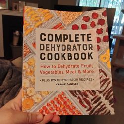 Complete Dehydrator Cookbook for Sale in Lynnwood, WA - OfferUp
