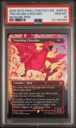 2025 MAGIC THE GATHERING FINAL FANTASY NEON INK TRAVELING CHOCOBO 0551b PSA 10 GEM MINT