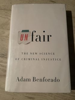 Unfair the new science of criminal justice