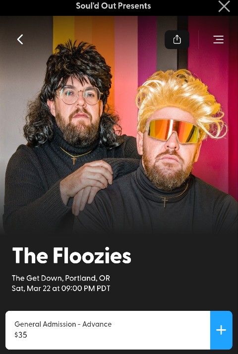 The Floozies tickets!! March 22nd - $25 Each!
