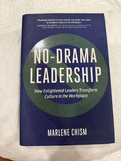 No-Drama Leadership Marlene Chism Hardcover Business Leadership Book