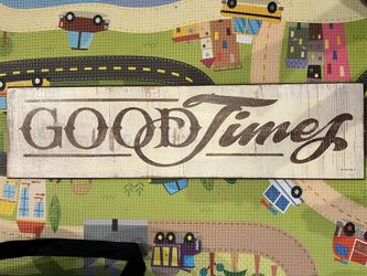 Good Times Sign
