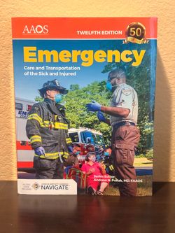 Emergency Twelfth Edition: Care and Transportation of the Sick & Injured