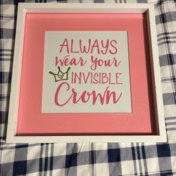Always Wear Your Invisible Crown Frame 