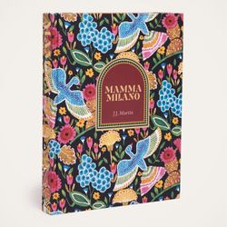 Mamma Milano by J.J. Martin Hardcover Book