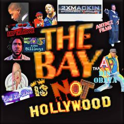 The Bay Not Hollywood Album