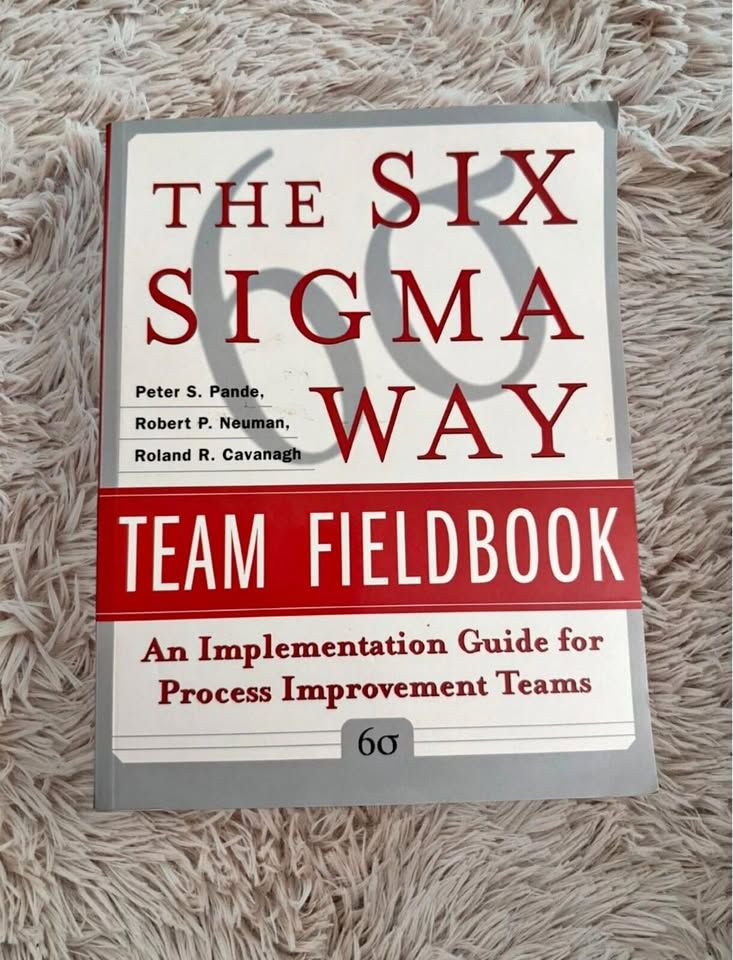 The Six Sigma Way Team Fieldbook โ Peter S. Pande - Project Management Book