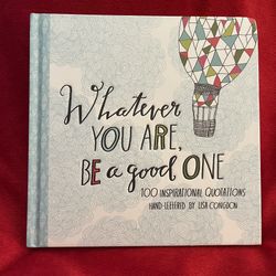 Book: Whatever You Are, Be A Good One 
