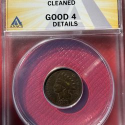 🪙 1878 Indian Head Cent  ANACS GOOD 4 DETAILS – Cleaned – Classic 19th Century Issue