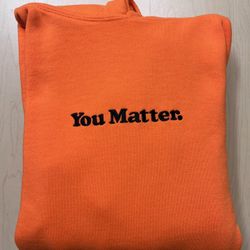 You Matter Hoodies 
