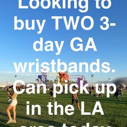 Coachella weekend 2 GA WRISTBANDS 