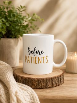 Before Patients Mug