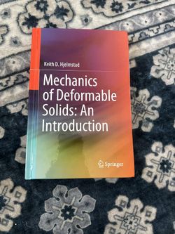 Mechanics Of Deformable Solids: An Introduction Book