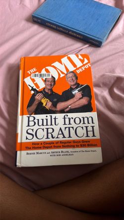 Built from Scratch: The Home Depot Story