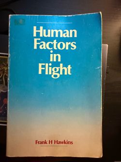 Human Factors in Flight Frank H. Hawkins Aviation Psychology Pilot Training PB