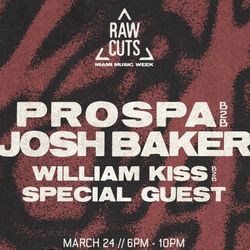 RAW CUTS PRESENT PROSPA & JOSH BAKER 2 TICKETS
