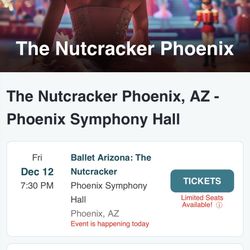 AZ Ballet Nutcracker Tonight! 2 Tickets