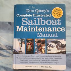 Don Casey's Complete Illustrated Sailboat Maintenance Manual Hardcover Book