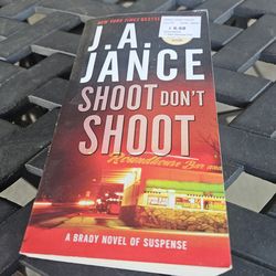 Shoot Don't Shoot by J.A. Jance